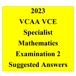 Detailed answers 2023 VCAA VCE Specialist Maths Exam 2